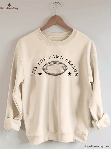Tis The Damn Season Football Sweatshirt