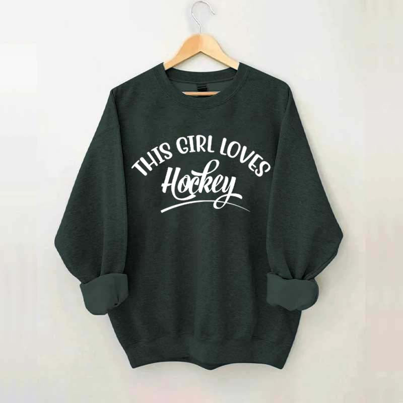 This Girl Loves Hockey Sweatshirt
