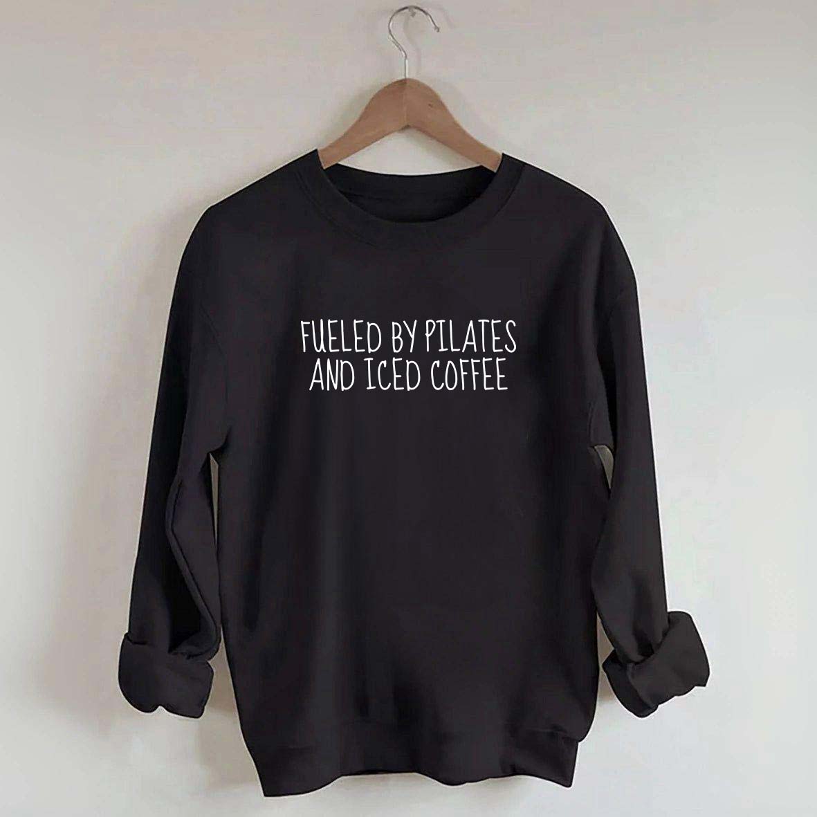 Fueled By Pilates And Iced Coffee Sweatshirt