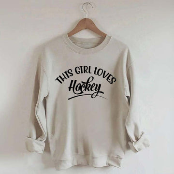 This Girl Loves Hockey Sweatshirt