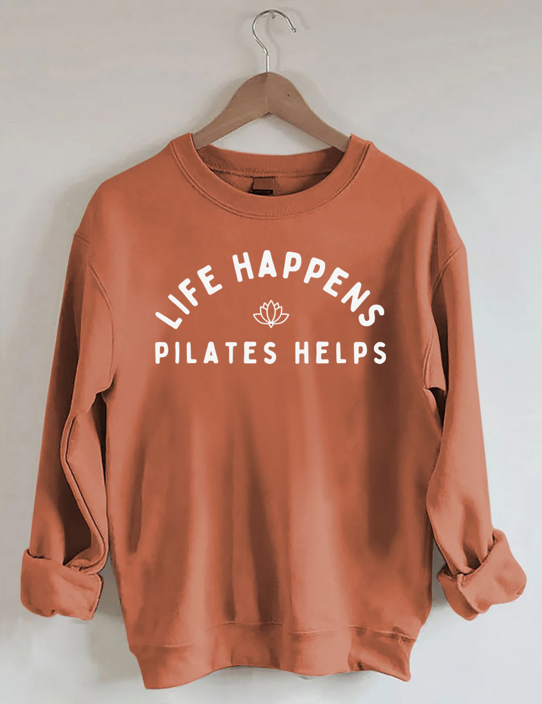 Life Happens Pilates Helps Sweatshirt