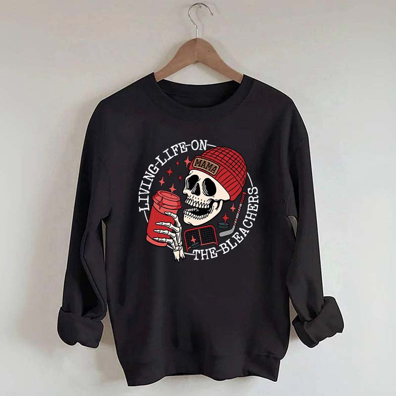 Life on the Bleachers Mom Hockey Sweatshirt
