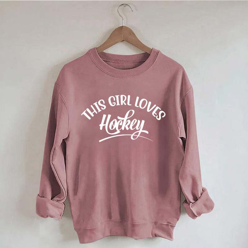 This Girl Loves Hockey Sweatshirt