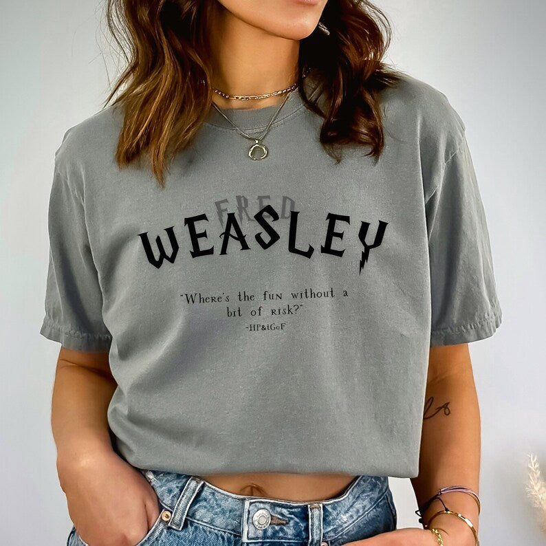 Fred Weasley Quote T-Shirt